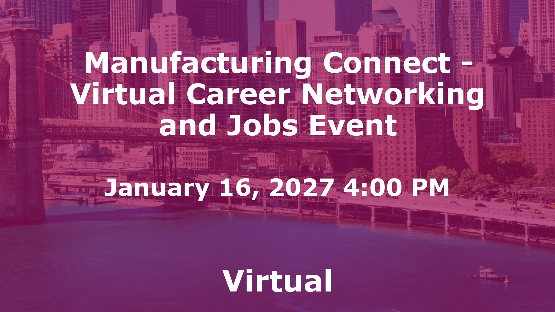 Manufacturing Connect - Virtual Career Networking and Jobs Event event image